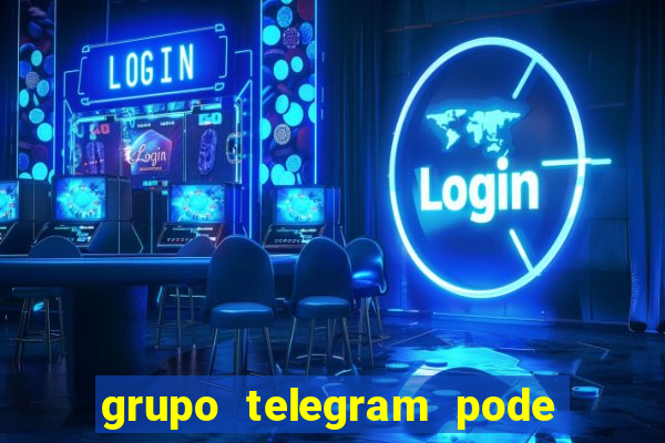 grupo telegram pode tudo 18